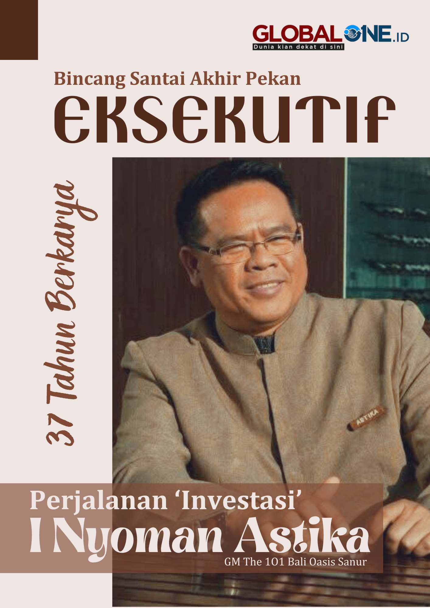 E-Magazine VI – I Nyoman Astika (GM The 1O1 Bali Oasis Sanur)